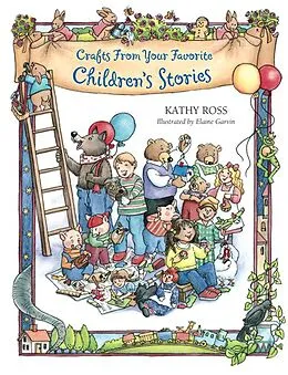 E-Book (pdf) Crafts from Your Favorite Children's Stories von Kathy Ross