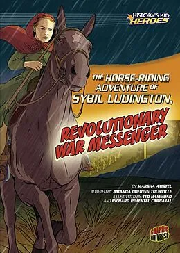 E-Book (pdf) Horse-Riding Adventure of Sybil Ludington, Revolutionary War Messenger von Marsha Amstel