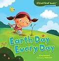 PDF Earth Day Every Day von Lisa Bullard