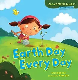 PDF Earth Day Every Day von Lisa Bullard