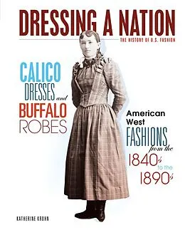 E-Book (pdf) Calico Dresses and Buffalo Robes von Katherine Krohn
