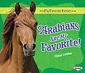 E-Book (pdf) Arabians Are My Favorite! von Elaine Landau