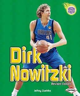 E-Book (pdf) Dirk Nowitzki, 2nd Edition von Jeffrey Zuehlke