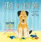 Couverture cartonnée Latke, the Lucky Dog de Ellen Fischer