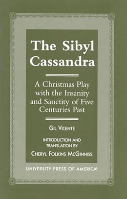 Kartonierter Einband The Sibyl Cassandra von Gil Vicente, Cheryl Folkins McGinniss