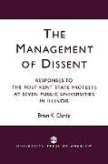 Kartonierter Einband The Management of Dissent von Brian K. Clardy