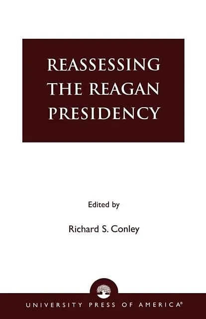 Reassessing the Reagan Presidency