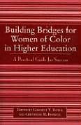 Building Bridges for Women of Color in Higher Education