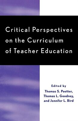 Couverture cartonnée Critical Perspectives on the Curriculum of Teacher Education de Thomas S. Poetter