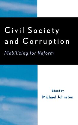 Livre Relié Civil Society and Corruption de Michael Johnston
