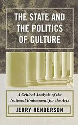 Kartonierter Einband The State and the Politics of Culture von Henderson Jerry