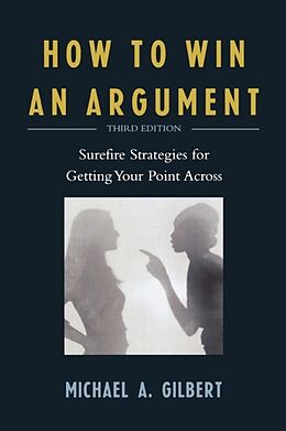 Couverture cartonnée How to Win an Argument de Michael A. Gilbert