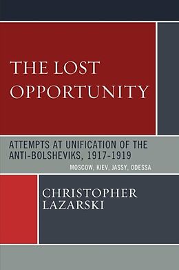 Kartonierter Einband The Lost Opportunity von Christopher Lazarski