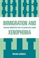 eBook (pdf) Immigration and Xenophobia de Rosana Barbosa