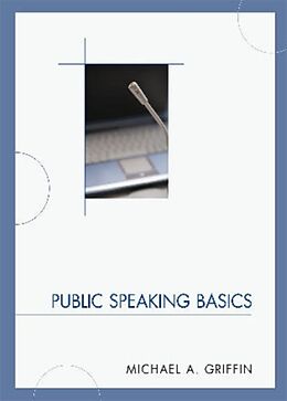 Couverture cartonnée Public Speaking Basics de Michael A. Griffin