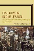 Kartonierter Einband Objectivism in One Lesson von Andrew Bernstein
