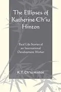 E-Book (pdf) The Ellipses of Katherine Ch'iu Hinton von K. T. Ch'iu Hinton