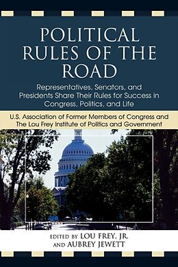 Kartonierter Einband Political Rules of the Road von Lou, Jr. (EDT) Frey, Aubrey (EDT) Jewett