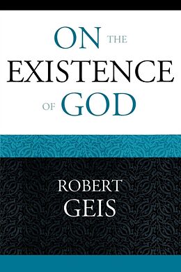 Kartonierter Einband On the Existence of God von Robert Geis