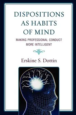 ePUB Dispositions as Habits of Mind von Erskine S. Dottin