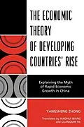 E-Book (epub) The Economic Theory of Developing Countries' Rise von Yangsheng Zhong