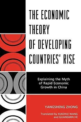E-Book (epub) The Economic Theory of Developing Countries' Rise von Yangsheng Zhong