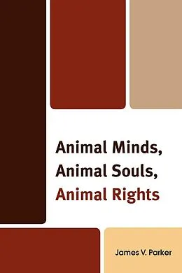 E-Book (epub) Animal Minds, Animal Souls, Animal Rights von James V. Parker