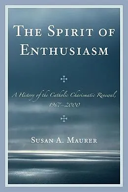 E-Book (epub) The Spirit of Enthusiasm von Susan A. Maurer