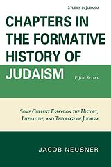 eBook (epub) Chapters in the Formative History of Judaism de Jacob Neusner