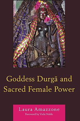 E-Book (epub) Goddess Durga and Sacred Female Power von Laura Amazzone
