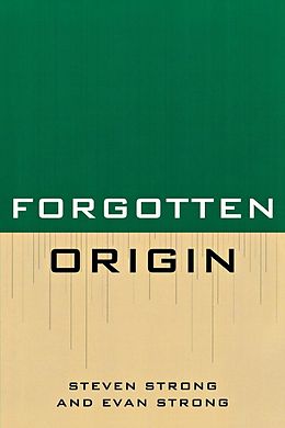 E-Book (pdf) Forgotten Origin von Steven Strong, Evan Strong