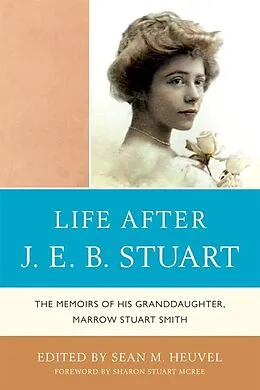 E-Book (epub) Life After J.E.B. Stuart von Sean M. Heuvel