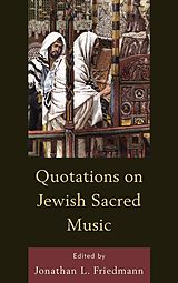 eBook (epub) Quotations on Jewish Sacred Music de Jonathan L. Friedmann