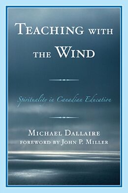 Couverture cartonnée Teaching with the Wind de Michael Dallaire