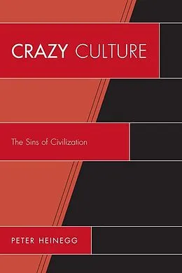 ePUB Crazy Culture von Peter Heinegg