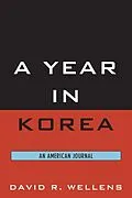 E-Book (epub) A Year in Korea von David R. Wellens