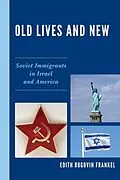 E-Book (epub) Old Lives and New von Edith Rogovin Frankel