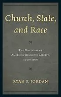 E-Book (epub) Church, State, and Race von Ryan P. Jordan