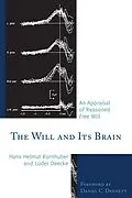 E-Book (epub) The Will and its Brain von Hans Helmut Kornhuber, Lüder Deecke