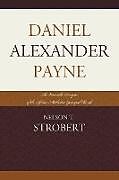 Kartonierter Einband Daniel Alexander Payne von Nelson T. Strobert