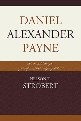 E-Book (epub) Daniel Alexander Payne von Nelson T. Strobert