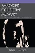 E-Book (epub) Embodied Collective Memory von Rafael F. Narváez