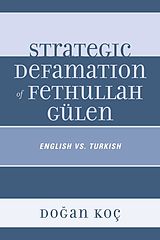 eBook (epub) Strategic Defamation of Fethullah Gülen de Dogan Koç