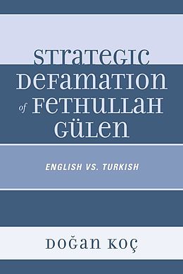 eBook (epub) Strategic Defamation of Fethullah Gülen de Dogan Koç