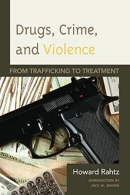 E-Book (epub) Drugs, Crime and Violence von Howard Rahtz