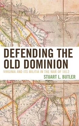 E-Book (epub) Defending the Old Dominion von Stuart L. Butler