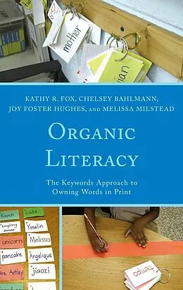 E-Book (epub) Organic Literacy von Kathy R. Fox, Chelsey Bahlmann, Joy Foster Hughes