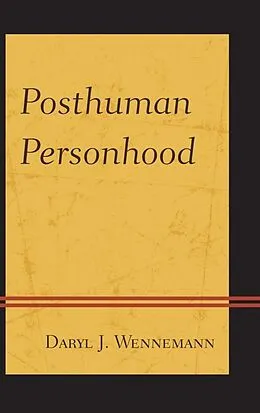 E-Book (pdf) Posthuman Personhood von Daryl J. Wennemann