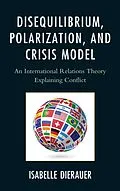 E-Book (epub) Disequilibrium, Polarization, and Crisis Model von Isabelle Dierauer