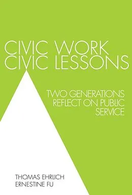 E-Book (epub) Civic Work, Civic Lessons von Thomas Ehrlich, Ernestine Fu